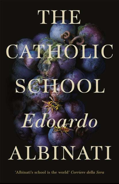 Book cover of: Catholic School. By: Edoardo Albinati