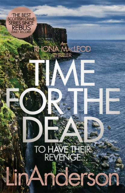 Book cover of: Time for the Dead. By: Lin Anderson