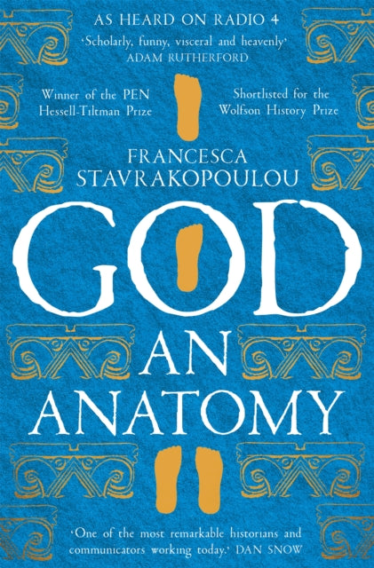 God, An Anatomy - As heard on Radio 4 9781509867370 Francesca Stavrakopoulou
