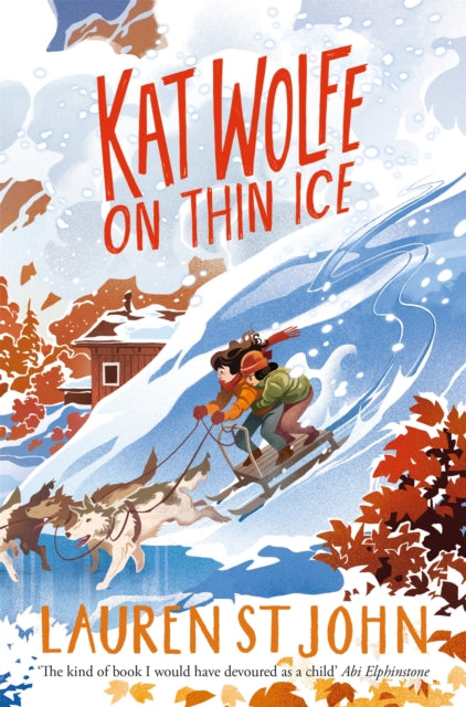 Book cover of: Kat Wolfe on Thin Ice. By: Lauren St John