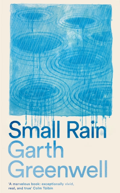Small Rain 9781509874699 Garth Greenwell
