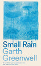 Small Rain 9781509874699 Garth Greenwell