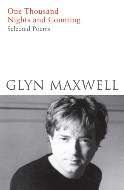 Book cover of: One Thousand Nights and Counting. By: Glyn Maxwell