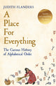 Book cover of: Place For Everything. By: Judith Flanders