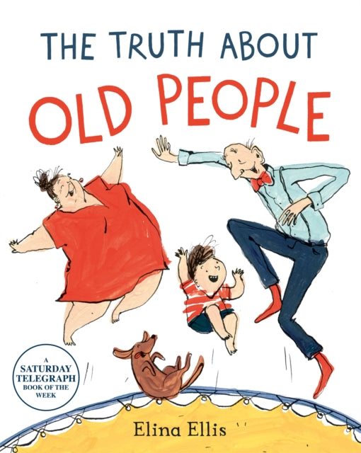 Book cover of: Truth About Old People. By: Elina Ellis