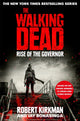 Book cover of: Rise of the Governor. By: Robert Kirkman (author) Jay Bonansinga (author)