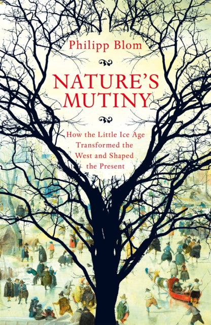 Book cover of: Nature's Mutiny. By: Phillip Blom