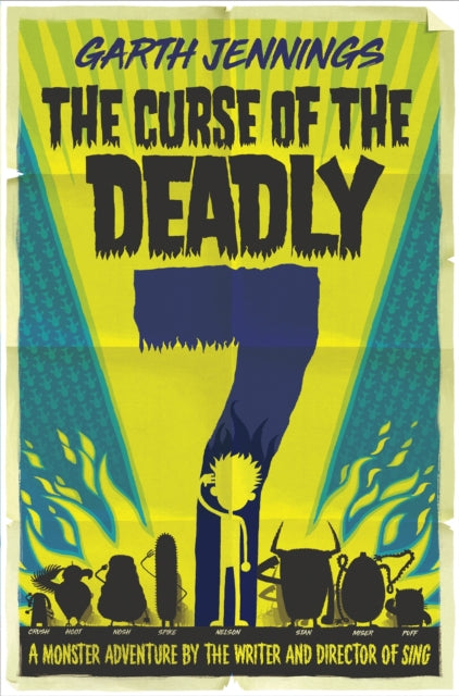 Book cover of: Curse of the Deadly 7. By: Garth Jennings