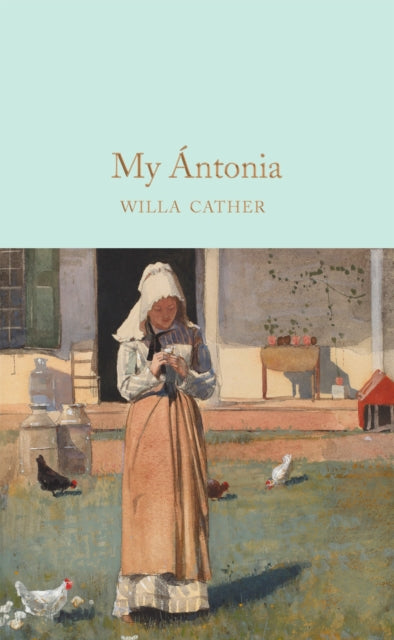 Book cover of: My Antonia. By: Willa Cather