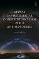 Book cover of: Global Environmental Constitutionalism in the Anthropocene. By: Louis J. Kotzé