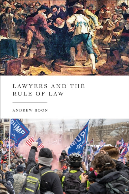 Book cover of: Lawyers and the Rule of Law. By: Andrew Boon