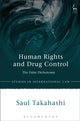 Book cover of: Human Rights and Drug Control. By: Saul Takahashi