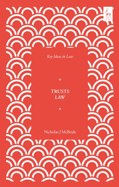 Book cover of: Key Ideas in Trusts Law. By: Nicholas J. McBride