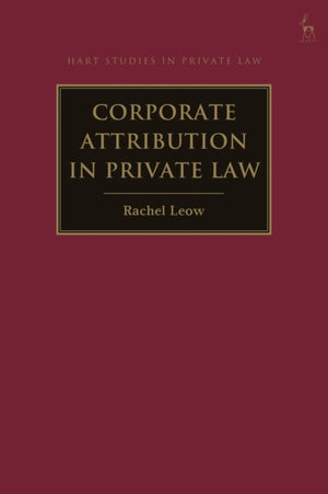 Corporate Attribution in Private Law