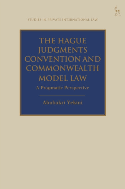 Book cover of: Hague Judgments Convention and Commonwealth Model Law. By: Abubakri Yekini