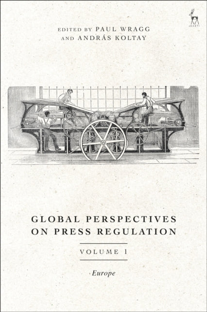 Book cover of: Global Perspectives on Press Regulation, Volume 1. By: Paul Wragg