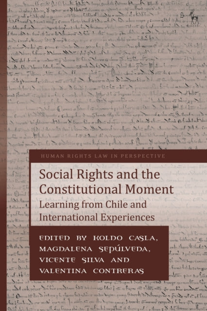 Book cover of: Social Rights and the Constitutional Moment. By: Koldo Casla