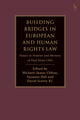 Book cover of: Building Bridges in European and Human Rights Law. By: Michael-James Clifton