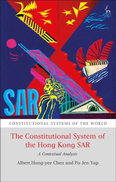 Book cover of: Constitutional System of the Hong Kong SAR. By: Albert H. Y. Chen