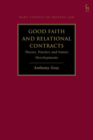 Good Faith and Relational Contracts, Volume 1