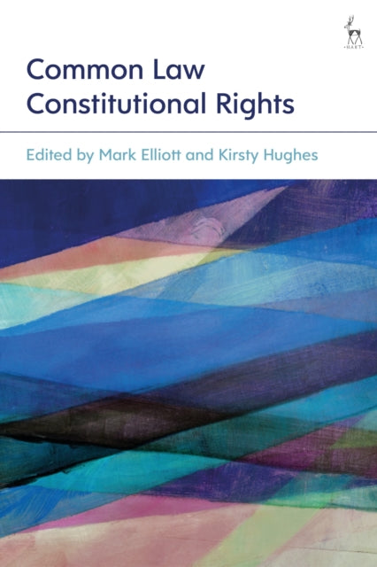 Book cover of: Common Law Constitutional Rights. By: Mark Elliott