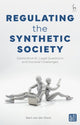 Book cover of: Regulating the Synthetic Society. By: Bart van der Sloot