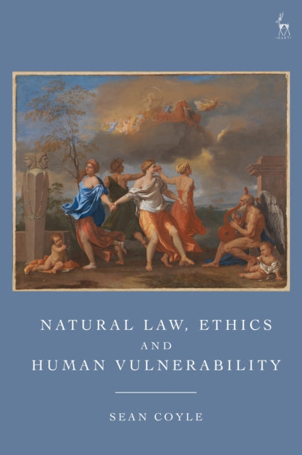 Natural Law, Ethics and Human Vulnerability