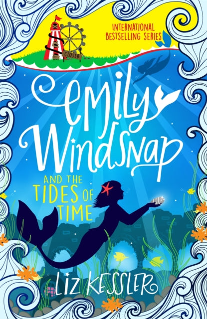 Book cover of: Emily Windsnap and the Tides of Time. By: Liz Kessler
