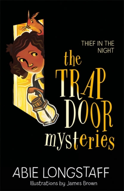 Book cover of: Trapdoor Mysteries: Thief in the Night. By: Abie Longstaff