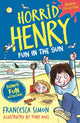 Book cover of: Horrid Henry: Fun in the Sun. By: Francesca Simon