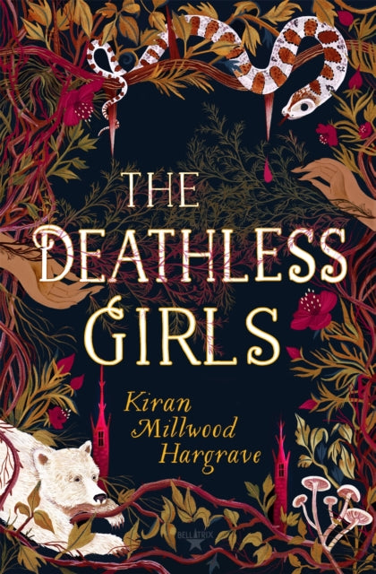 Book cover of: Deathless Girls. By: Kiran Millwood Hargrave