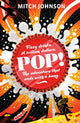 Book cover of: Pop!. By: Mitch Johnson