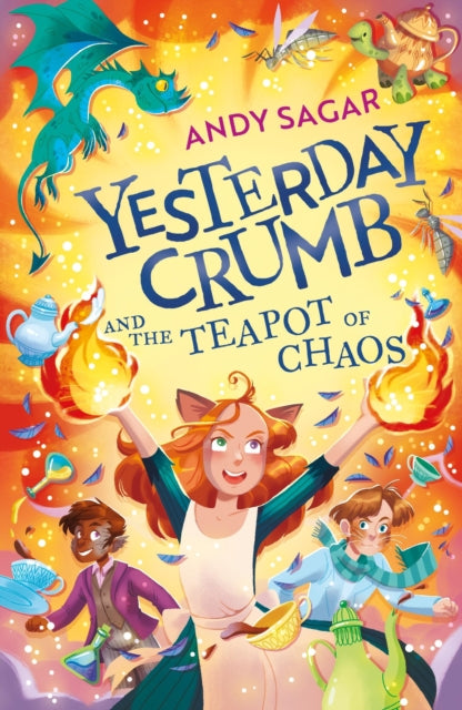 Book cover of: Yesterday Crumb and the Teapot of Chaos. By: Andy Sagar