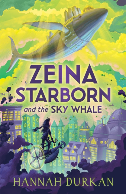 Book cover of: Zeina Starborn and the Sky Whale. By: Hannah Durkan