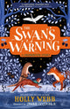 Book cover of: The Swan's Warning (The Story of Greenriver Book 2). By: Holly Webb