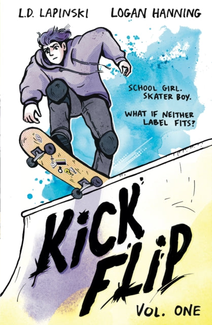 Book cover of: Kickflip Vol. 1. By: L. D. Lapinski