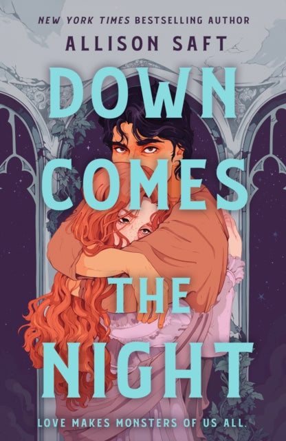 Down Comes the Night, the totally absorbing gothic fantasy romance from the instant New York Times bestselling author of Wings of Starlight 9781510113688 Allison Saft