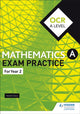 Book cover of: OCR A Level (Year 2) Mathematics Exam Practice. By: Jan Dangerfield