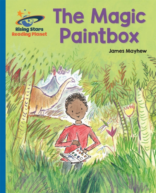 Book cover of: Reading Planet - The Magic PaintBox - Blue: Galaxy. By: James Mayhew