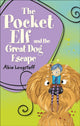 Book cover of: Reading Planet KS2 - The Pocket Elf and the Great Dog Escape - Level 2: Mercury/Brown band. By: Abie Longstaff