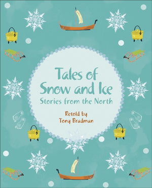 Reading Planet KS2 - Tales of Snow and Ice - Stories from the North - Level 3: Venus/Brown band