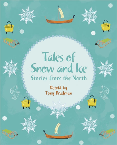 Reading Planet KS2 - Tales of Snow and Ice - Stories from the North - Level 3: Venus/Brown band