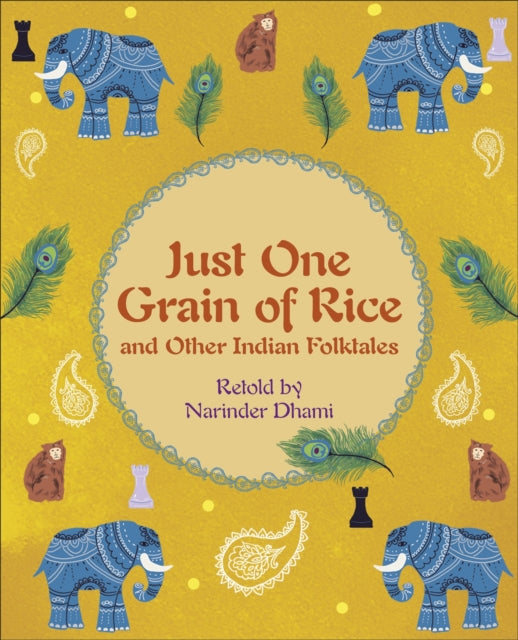 Book cover of: Reading Planet KS2 - Just One Grain of Rice and other Indian Folk Tales - Level 4: Earth/Grey band. By: Narinder Dhami