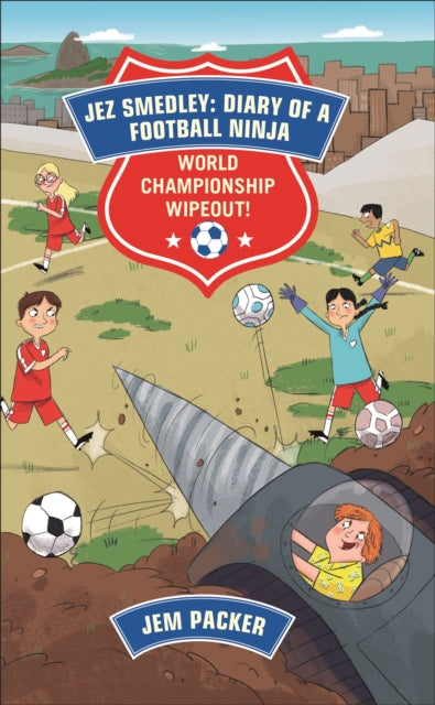 Book cover of: Reading Planet - Jez Smedley: Diary of a Football Ninja: World Championship Wipeout!  - Level 8: Fiction (Supernova). By: Jem Packer