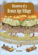 Book cover of: Reading Planet KS2 - Discovery of a Bronze Age Village - Level 5: Mars/Grey band. By: John Malam