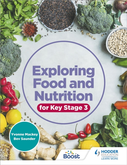 Book cover of: Exploring Food and Nutrition for Key Stage 3. By: Yvonne Mackey