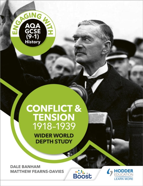 Book cover of: Engaging with AQA GCSE (9–1) History: Conflict and tension, 1918–1939 Wider world depth study. By: Dale Banham