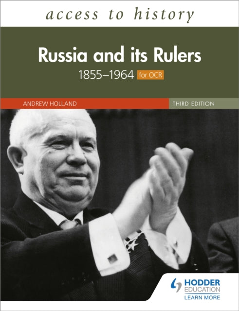Book cover of: Access to History: Russia and its Rulers 1855–1964 for OCR, Third Edition. By: Michael Lynch