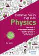 Book cover of: Essential Skills for GCSE Physics. By: Roy White