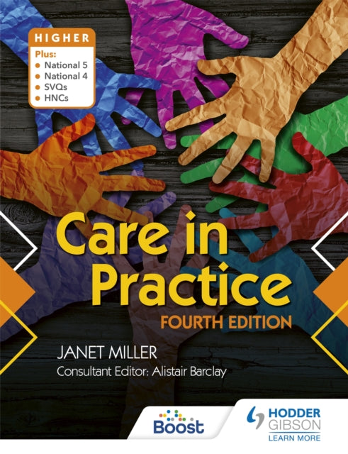 Book cover of: Care in Practice Higher, Fourth Edition. By: Janet Miller